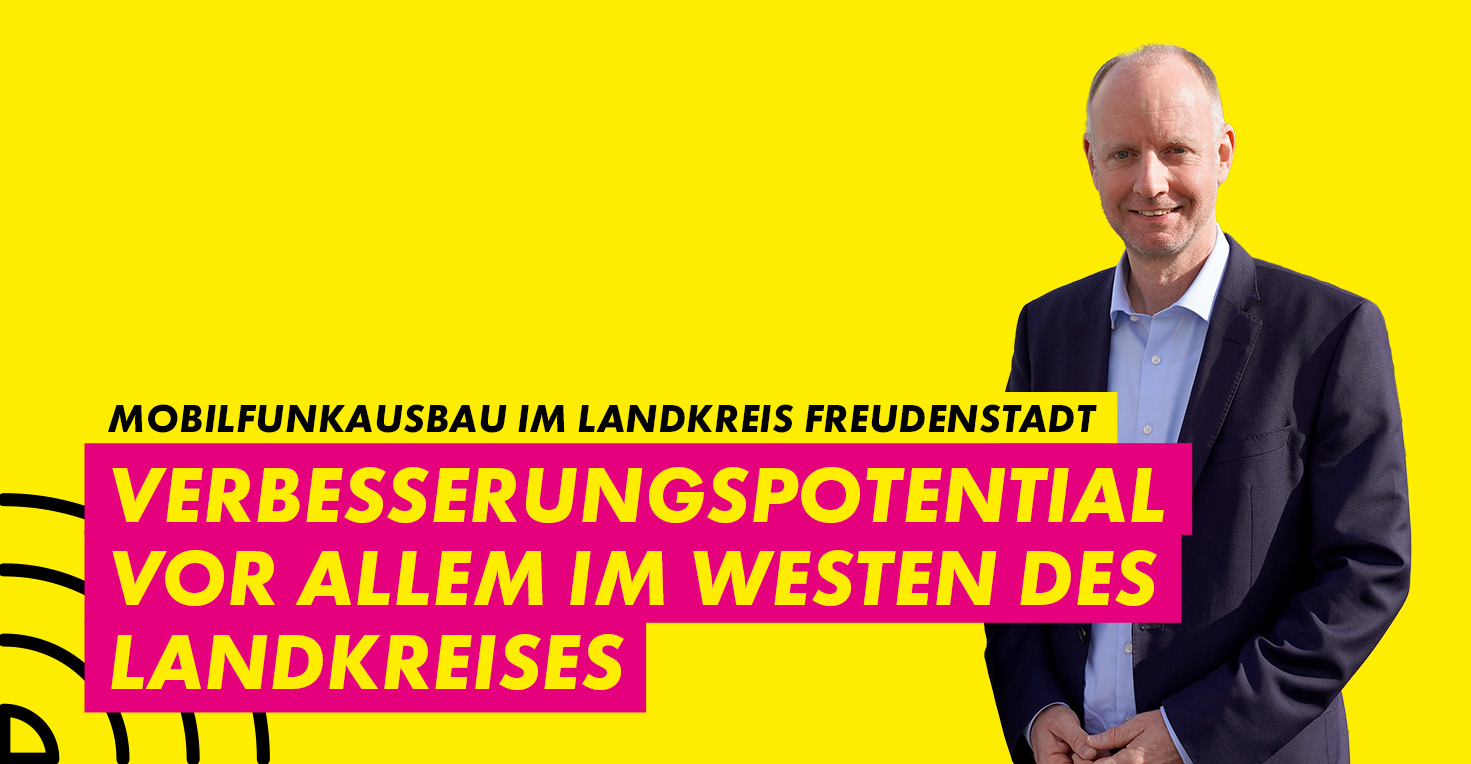 Dr. Timm Kern zum Verbesserungspotential beim Mobilfunkausbau im Landkreis Freudenstadt