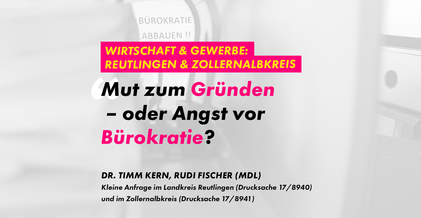 Kleine Anfrage Gewerbeanmeldungen Zollernalbkreis und Reutlingen