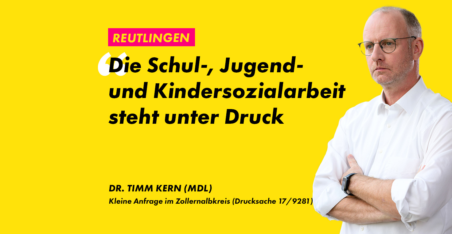 Dr. Timm Kern (MdL) - Kleine Anfrage zur Schulsozialarbeit im Zollernalbkreis