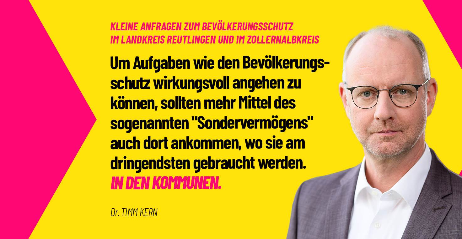 Dr. Timm Kern zum Bevölkerungsschutz im Landkreis Reutlingen und im Zollernalbkreis